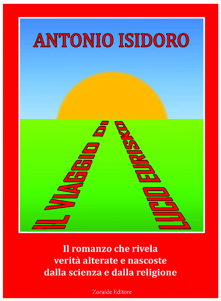 Il viaggio di Lucio Eurisko risponde alle domande esistenziali. In libreria